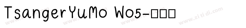 TsangerYuMo Wo5字体转换